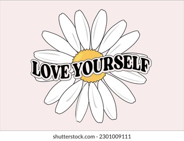 love yourself daisy positive quote
