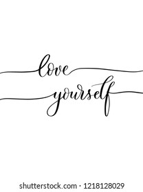 Love yourself - elegant calligraphic vector inscription.Unique hand lettering for the design of your jewelry, T shirts, prints and other business.