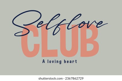 Love yourself enthusiastic club vector work