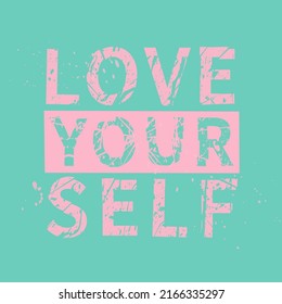 Love yourself. Feminism quote in trend color pink and turquoise, woman motivational slogan. Feminist saying. Phrase for posters, t-shirts and cards