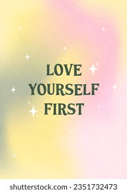 Love yourself first. green and pink soft gradient affirmation card. mesh gradient background. Abstract fluid illustrations in y2k aesthetic.  rainbow flyer. 