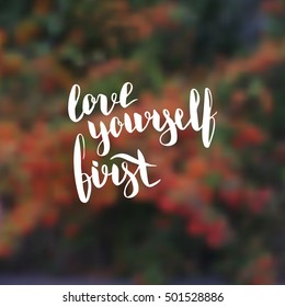 Love Yourself First Stock Vectors Images Vector Art Shutterstock