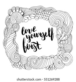 Love yourself first. Illustration with hand-lettering inspiration and motivation quote. Drawing for prints with phrase.