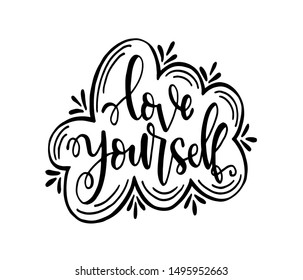 Love Yourself. Hand drawn expressive phrase. Modern brush pen lettering