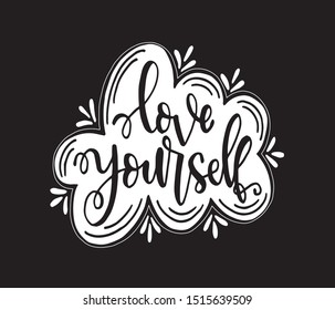 Love Yourself. Hand drawn expressive phrase. Modern brush pen lettering