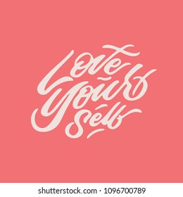 Love Yourself. Hand drawn illustrated lettering quote. Great for clothing, logo, badge, card, sticker, poster.