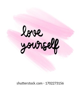 Love yourself hand lettering with pink watercolor on white background.
