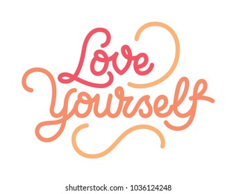 Love Yourself hand made lettering in vector in original style. Modern colourful calligraphy isolated on white background. Motivational quote ready to use in greetings and media. Mono line style.