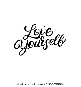 Love yourself hand written lettering quote. Modern brush calligraphy. Vector illustration.