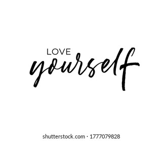 Love yourself ink brush vector lettering. Modern slogan handwritten vector calligraphy. Black paint lettering isolated on white background. Motivational and inspirational postcard, greeting card. 