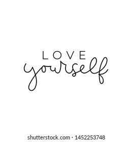 Love yourself inspirational card with lettering. Self love motivational quote for print, mug, textile, t-shirt. Vector love quote illustration.