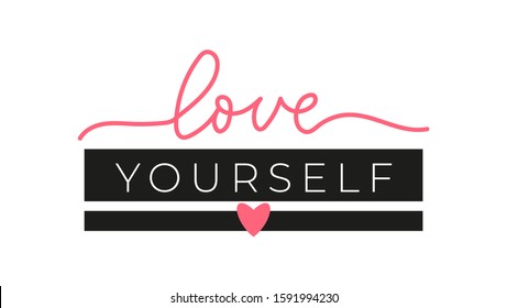 Love yourself inspirational handdrawn lettering vector illustration. Template with handwritten black and pink text with rosy heart isolated on pink background