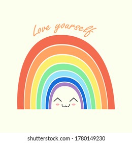 Love yourself. Inspirational quote for everyday. Kawaii rainbow for postcard or poster. Positive thinking and motivation concept. Bright and simple print. 