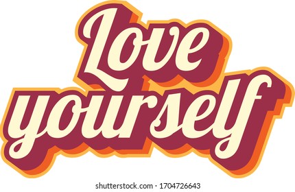 "Love yourself" - inspirational quote. Typographic poster
