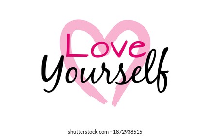 Love yourself lettering with heart. vector illustration