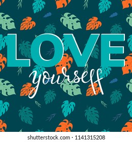 Love yourself Lettering for Poster and Card. Hand drawn calligraphy. Vector Illustration EPS 10.