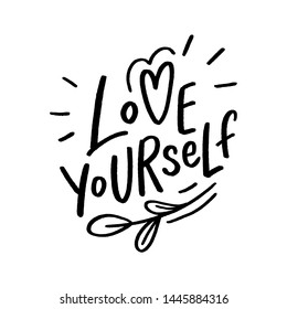 Love yourself lettering slogan for card, poster, print. Motivational phrase.