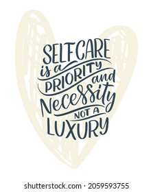 Love yourself lettering slogan. Funny quote for blog, poster and print design. Modern calligraphy text about self care. Vector illustration