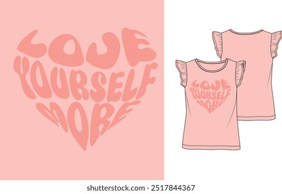 Love yourself more slogan vector illustration for t-shirt and other uses.