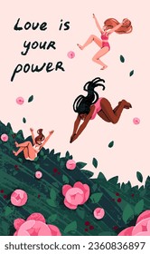 Love yourself, motivation concept. Different women fly, jump on flower meadow. Female acceptance quote. Happy girls rest between roses, peonies. Feminist power. Postcard flat vector illustration