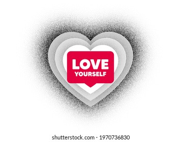 Love yourself motivation quote. Love heart dotwork background. Motivational slogan. Inspiration message. Dotted heart banner. Valentines day love symbol. Love yourself bubble. Vector