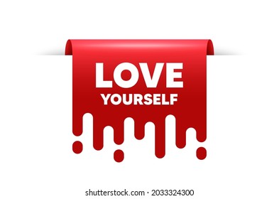 Love yourself motivation quote. Red ribbon tag banner. Motivational slogan. Inspiration message. Love yourself sticker ribbon badge banner. Red sale label. Vector