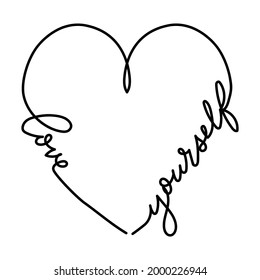 Love yourself motivational concept. Self love design template with lettering and heart. Cute hand drawn template for poster, card, apparel, textile etc. Vector illustration. Love yourself lettering