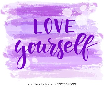 Love yourself - motivational handwritten modern calligraphy text. Purple paint brushed watercolor background