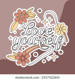 Love yourself motivational sticker for your business or personal use.