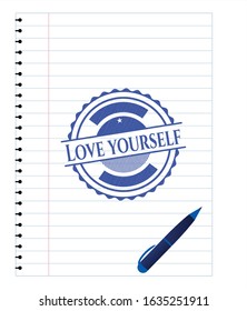 Love Yourself pen effect. Blue ink. Vector Illustration. Detailed.