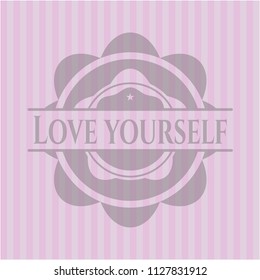 Love Yourself pink emblem. Vintage.