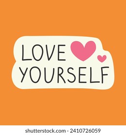 Love yourself positive motivation poster with heart. Trendy minimal square banner, card with handwritten lettering. Vector illustration with text