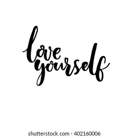 Love yourself. Psychology quote about self esteem. Brush lettering isolated on white background.