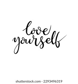 Love yourself quote.  Modern calligraphy text love yourself care. Design print for t shirt, pin label, badges, sticker, greeting card, banner. Vector illustration. 