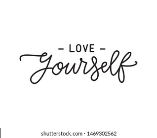 
Love yourself quote. Monoline lettering writing quote love yourself. Self-care Single word. Modern calligraphy text love yourself Care. Design print for t shirt, pin label, badges, sticker, greeting