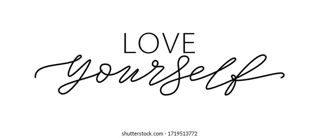 LOVE YOURSELF quote. Self-care Single word. Modern calligraphy text love yourself Care. Design print for t shirt, pin label, badges, sticker, greeting card, banner. Vector illustration. ego