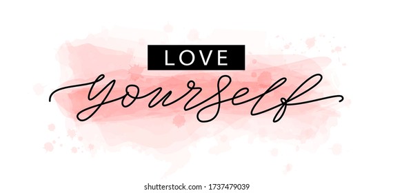 LOVE YOURSELF quote. Self-care Single word. Modern calligraphy text love yourself Care. Design print for t shirt, pin label, badges, sticker, greeting card, banner. Vector illustration. ego