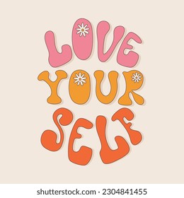 Love yourself retro groovy lettering. Colourful trendy print design for posters, cards, T-shirts in hippie style 60s, 70s.