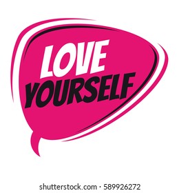 love yourself retro speech bubble