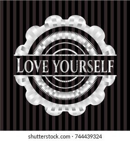 Love Yourself silver shiny badge