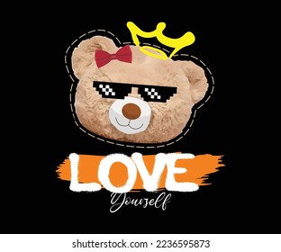 love yourself slogan, with head teddy bear wearing sunglasses, graphic vector illustration on a black background for streetwear and urban style t-shirts design, hoodies, etc