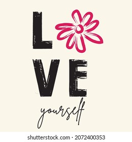 love yourself. slogan print for t-shirt, apparel, wallpaper, background