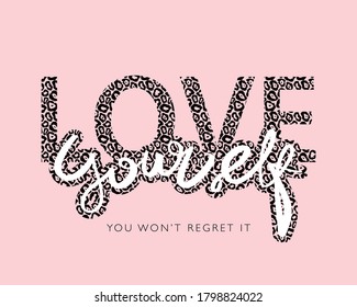 Love yourself slogan text in pink / Design for t shirts, prints, posters, stickers, frames etc