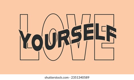 Ilustración vectorial del slogan Love Yourself para camisetas y otros usos