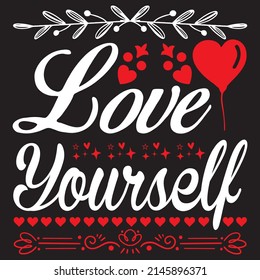 love yourself t shirt design, vector file.  