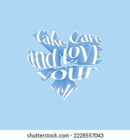 Love Yourself Take care typography design vector.