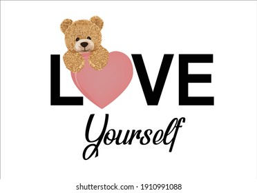 love yourself teddy bear hand drawn bear toy slogan with bear doll illustration on black background pink heart slogan text in pink Design for t shirts, prints, posters, stickers, frames etc