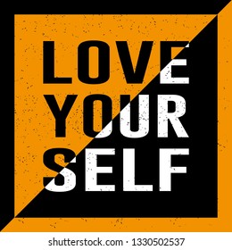 Love Yourself Text for Fashion, Poster and Card Prints