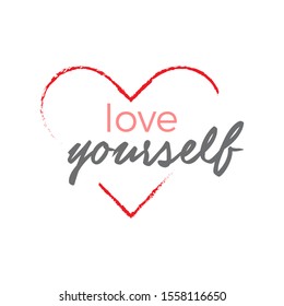 Love Yourself Text Inspiration Quote Stock Vector (Royalty Free ...