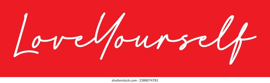 love yourself text on red background.